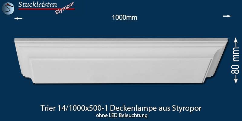 Trier 14-1000x500-1 Styropor Deckenlampe ohne LED Beleuchtung